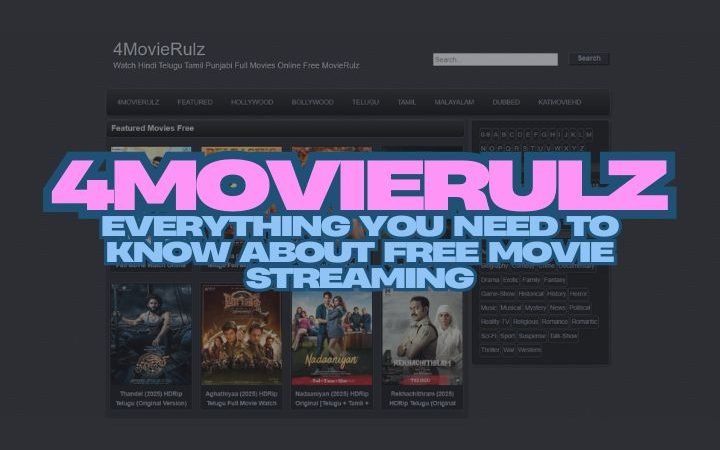 4Movierulz: Everything You Need to Know About Free Movie Streaming In 2025