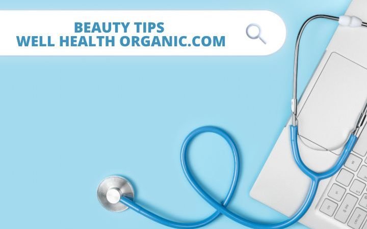 Beauty Tips for Glowing Skin – Well Health Organic Guide