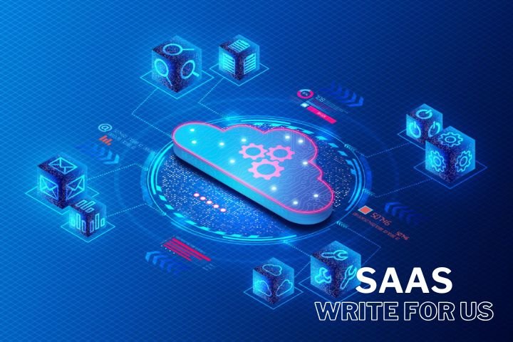 SaaS Write for Us