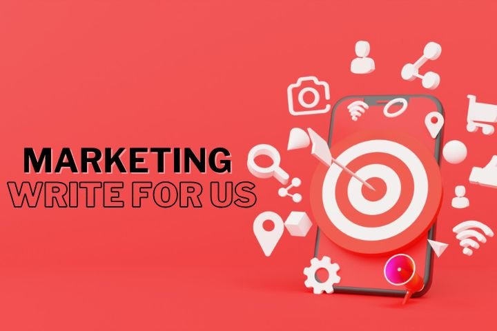 Marketing Write for Us